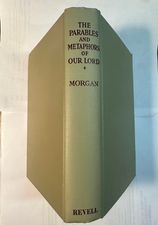 The Parables and Metaphors of Our Lord