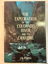 The Exploration of the Colorado River and Its Canyons