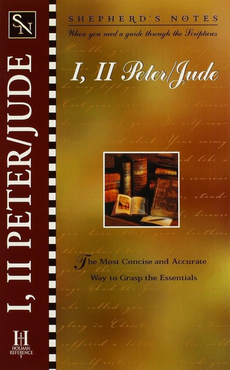 Shepherd's Notes: I & II Peter & Jude