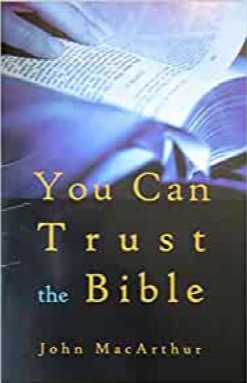 You Can Trust the Bible