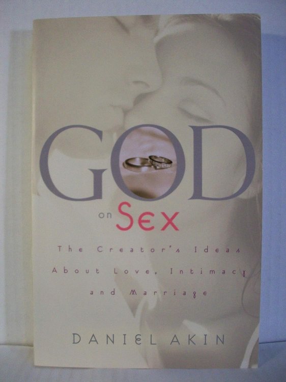 God on Sex: The Creator's Ideas about Love, Intimacy, and Marriage