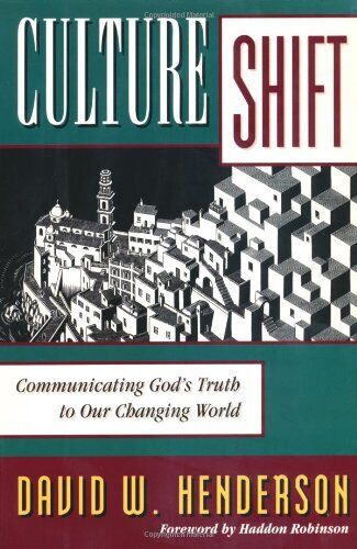 Culture Shift: Communicating God's Truth to Our Changing World