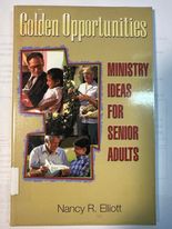 Golden opportunities: Ministry ideas for senior adults