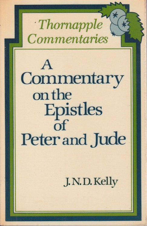 A Commentary on the Epistles of Peter and Jude