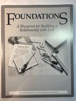 Foundations: A Blueprint for Building a Relationship with God