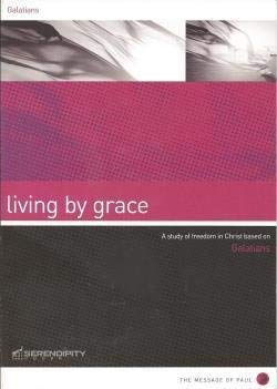 Living by Grace: A Study of Freedom in Christ Based on Galatians