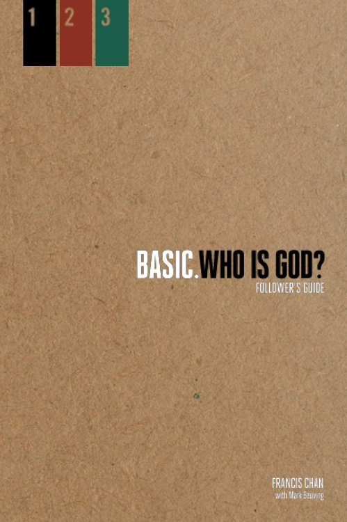 Basic. Who Is God Follower's Guide