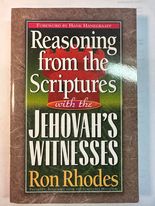 Reasoning from the Scriptures with the Jehovah's Witnesses