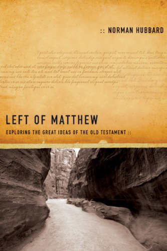 Left of Matthew: Exploring the Great Ideas of the Old Testament