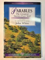 Parables: The Greatest Stories Ever Told (LifeGuide Bible Studies)