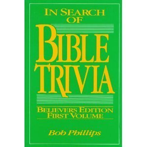 In Search of Bible Trivia/Believers Edition First Volume