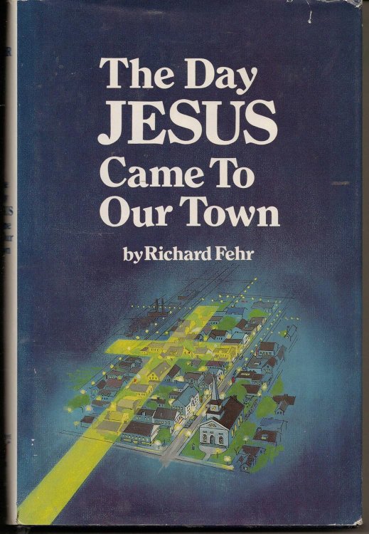 The Day Jesus Came to Our Town
