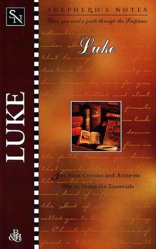 Shepherd's Notes: Luke