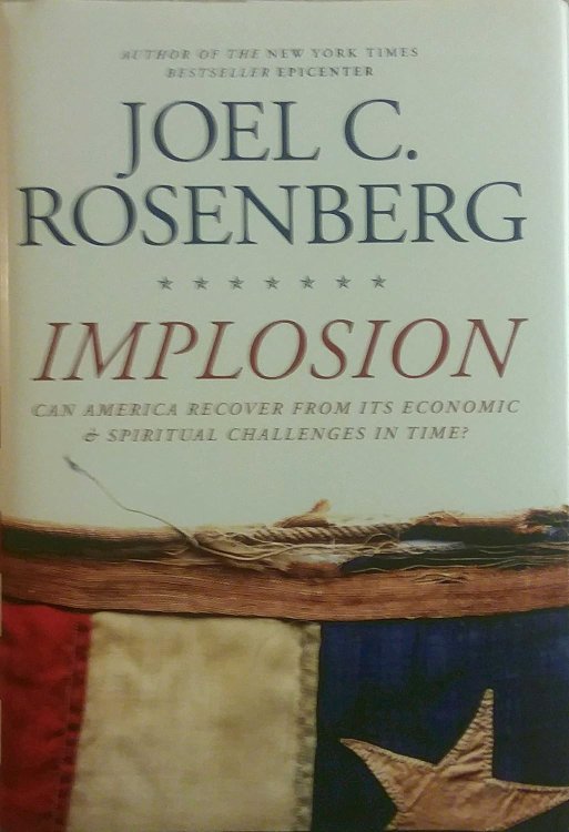 Implosion: Can America Recover from Its Economic and Spiritual Challenges in Time