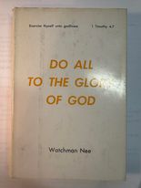 Do All To The Glory Of God