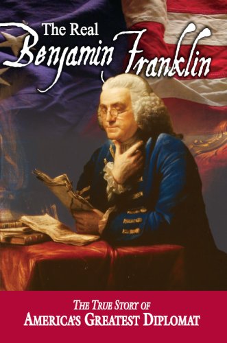 The Real Benjamin Franklin: Part I: Benjamin Franklin: Printer, Philosopher, Patriot (a History of His Life)/Part II: Timeless Treasures from Benjamin . from His Writings) (American Classic)