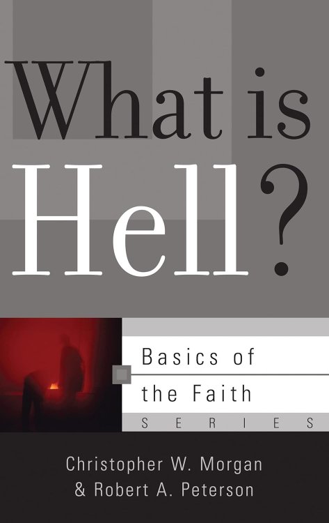 What Is Hell (Basics of the Faith)