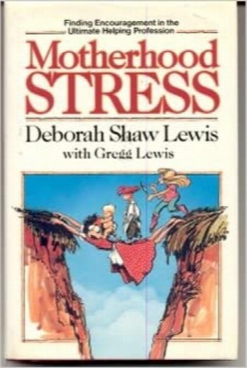 Motherhood Stress: Finding Encouragement in the Ultimate Helping Profession