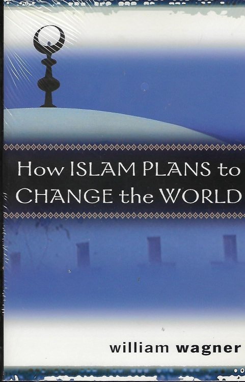 How Islam Plans to Change the World