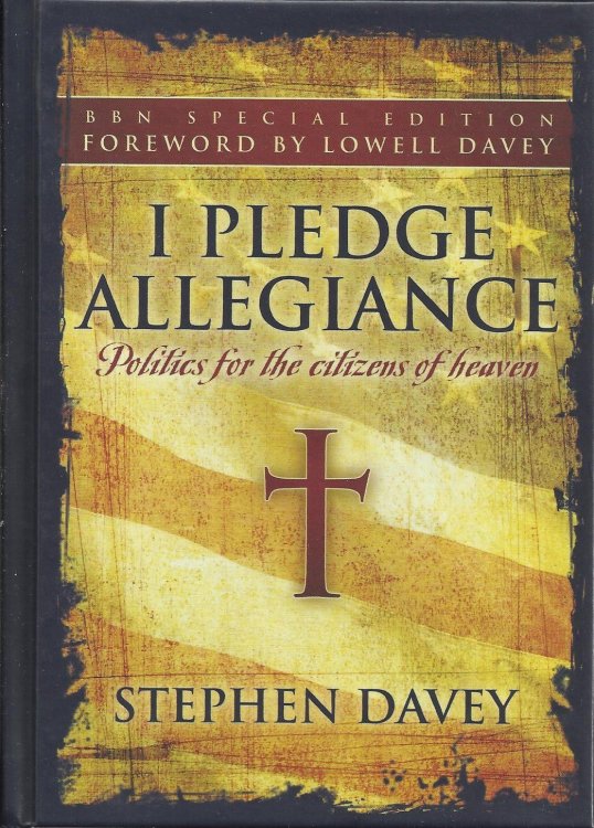 I Pledge Allegiance Politics for the Citizens of Heaven