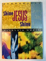 Shine Jesus Shine (Songsheets)