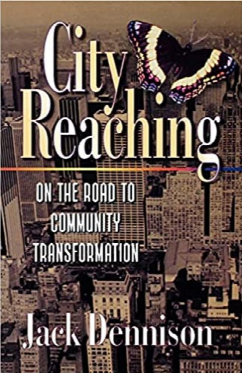 City Reaching: On the Road to Community Transformation