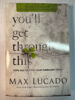 You'll Get Through This: Hope and Help for Your Turbulent Times