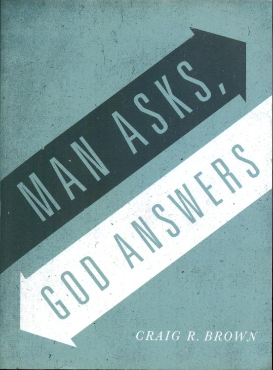 Man Asks God Answers