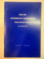 How the Dordrecht Confession Came Down To Us