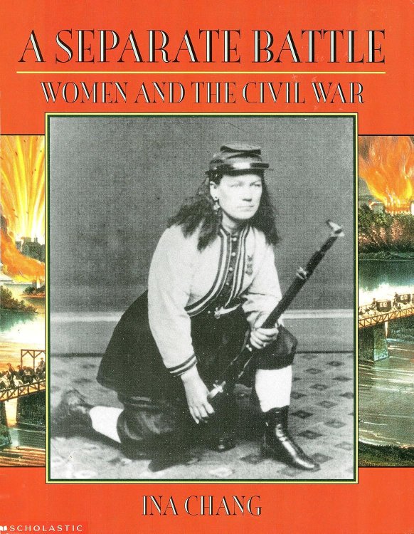 A separate battle: Women and the Civil War (Young readers' history of the Civil War)