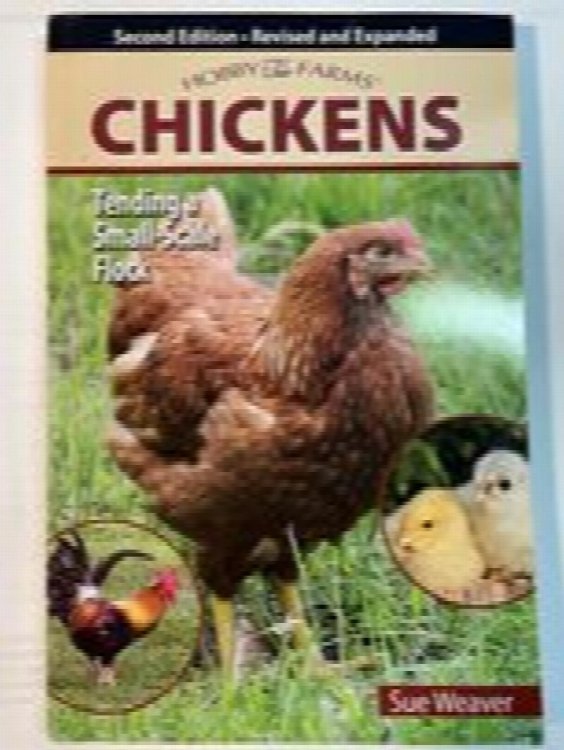 Chickens, 2nd Edition: Tending a Small-Scale Flock (Hobby Farm)