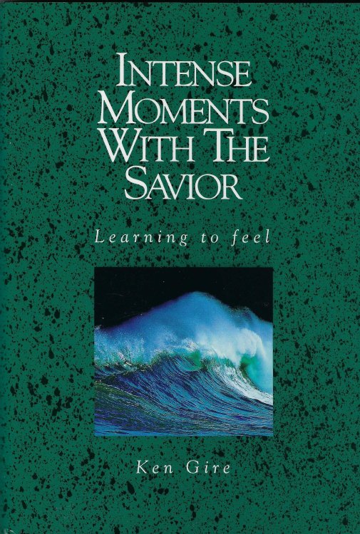 Intense Moments with the Savior: Learning to Feel
