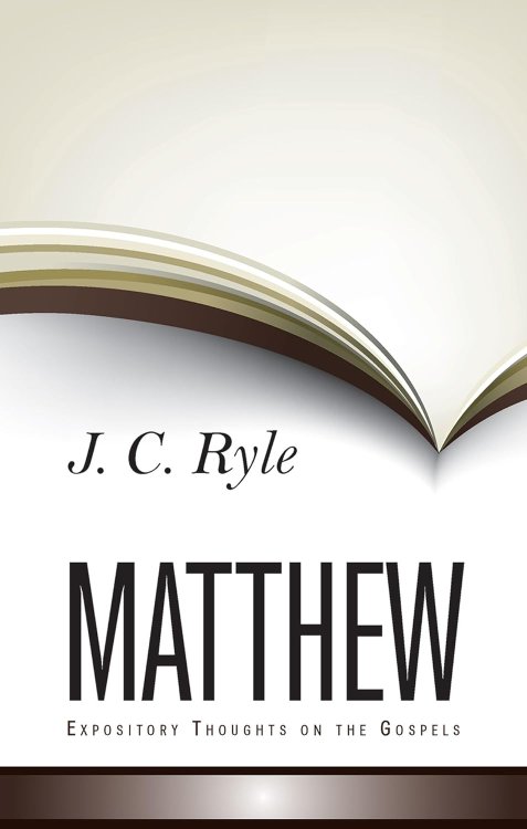 Expository Thoughts on Matthew (Expository Thoughts on the Gospels)