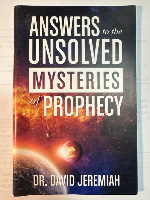 Answers to the Unsolved Mysteries of Prophesy
