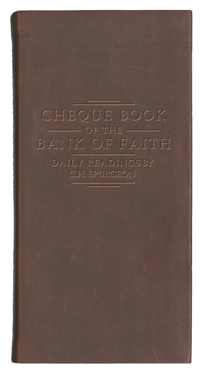 Chequebook of the Bank of Faith Burgundy: Daily Readings by C. H. Spurgeon
