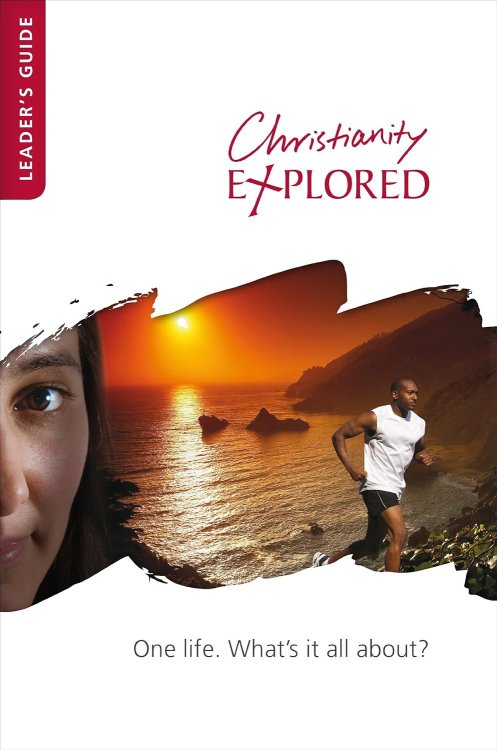 Christianity Explored - Leader's Guide
