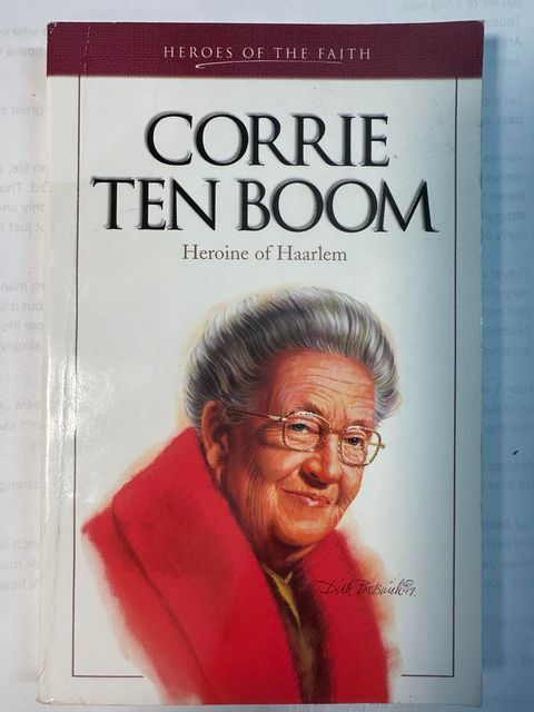 Corrie Ten Boom: Heroine of Harlem (Heroes of the Faith)