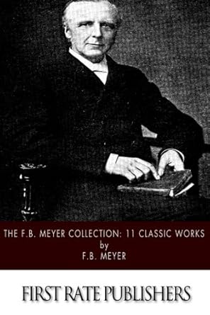 The F.B. Meyer Collection: 11 Classic Works