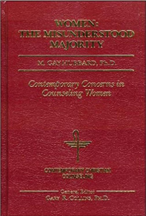 Women: The Misunderstood Majority (Contemporary Christian Counseling)
