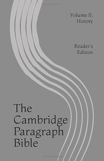 The Cambridge Paragraph Bible Reader's Edition: Volume II: History
