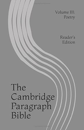 The Cambridge Paragraph Bible Reader's Edition: Volume III: Poetry