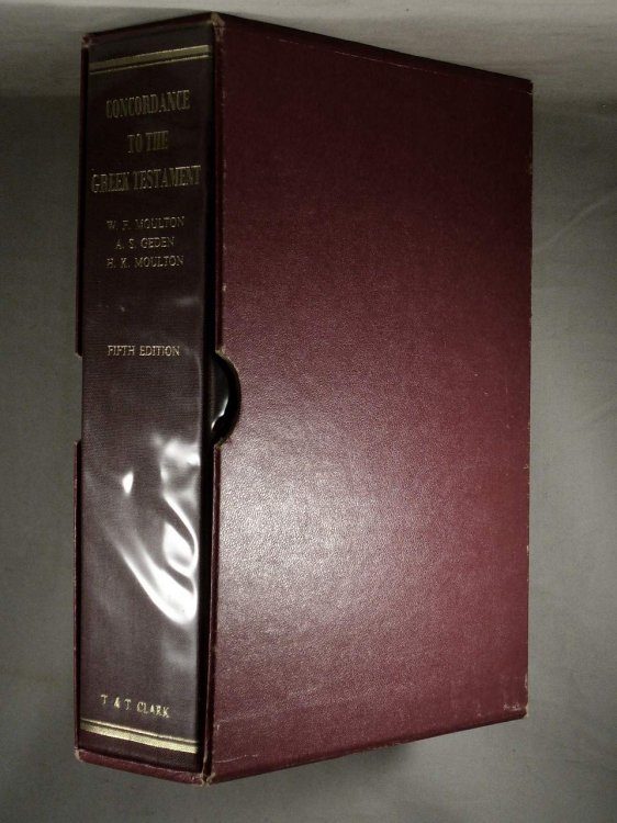 A CONCORDANCE TO THE GREEK TESTAMENT, according to the texts of Westcott and Hort, Tischendorf and the English revisers