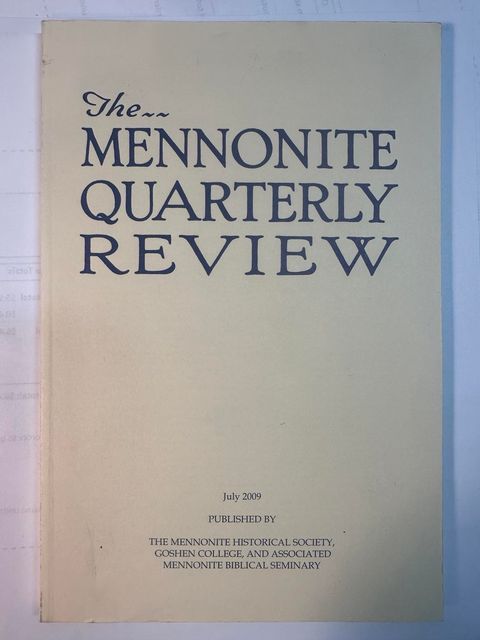 The Mennonite Quarterly Review, July 2009