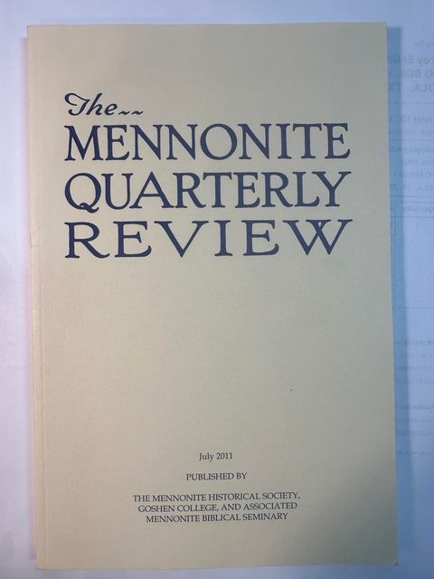 The Mennonite Quarterly Review, July 2011
