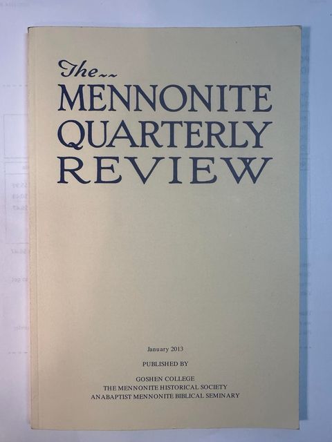 The Mennonite Quarterly Review, January 2013