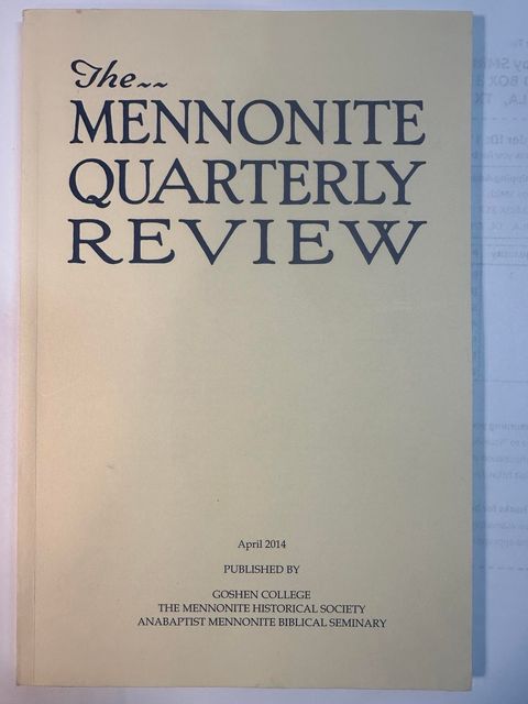 The Mennonite Quarterly Review, April 2014