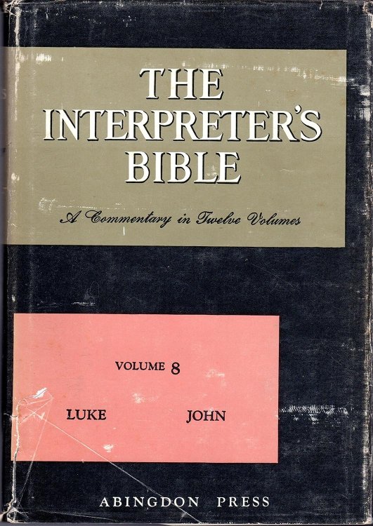 The Interpreter's Bible, Vol. 8: Luke, John