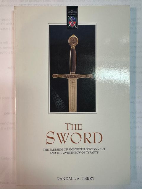 The sword: The blessings of righteous government and the overthrow of tyrants