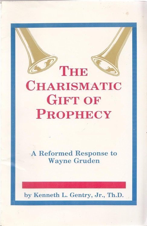 Charismatic Gift of Prophecy: A Reformed Response to Wayne Grudem