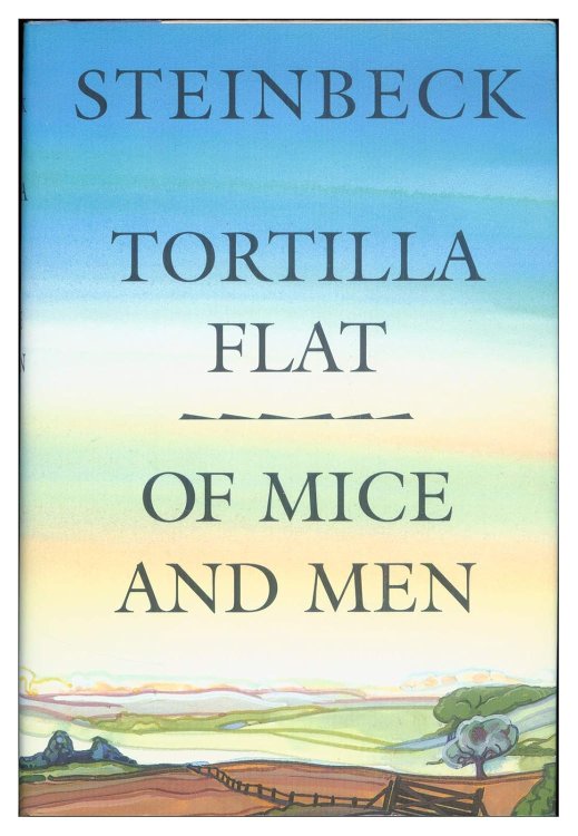 Tortilla Flat / Of Mice and Men
